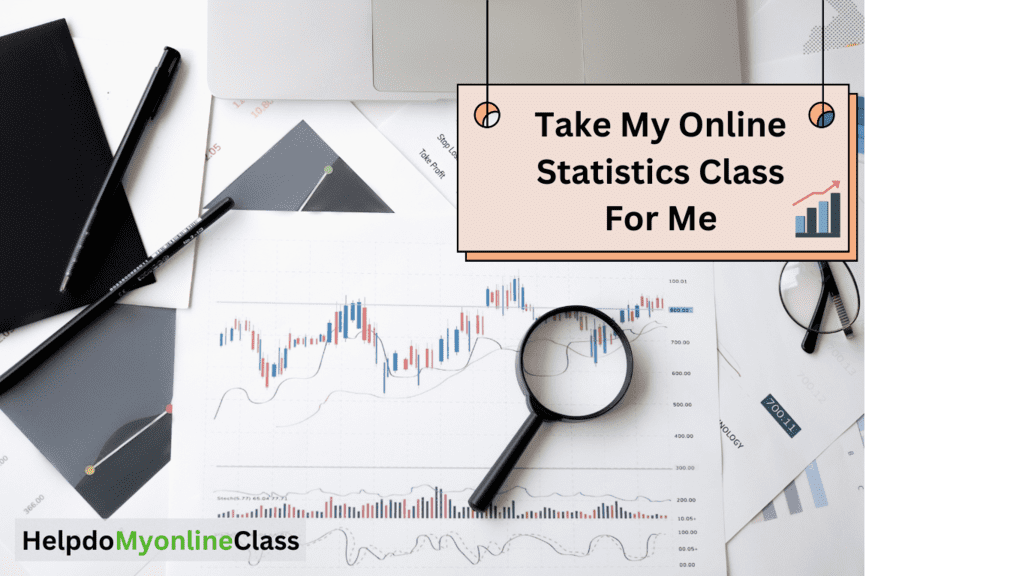 take my online statistics class for me